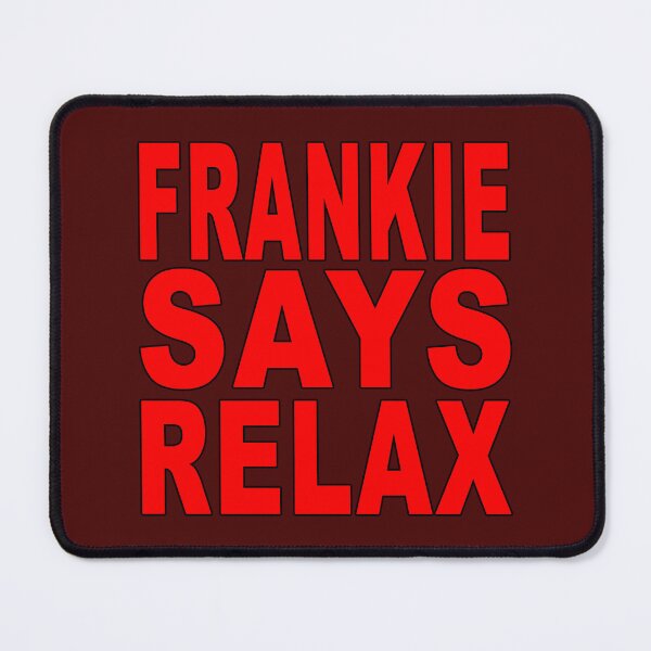 Item preview, Frankie Says Relax Red designed and sold by Normbot2000.