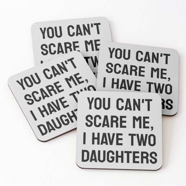 Item preview, You Can't Scare Me, I Have Two Daughters, Funny Dad, Father's Day Gift designed and sold by toongstudio.