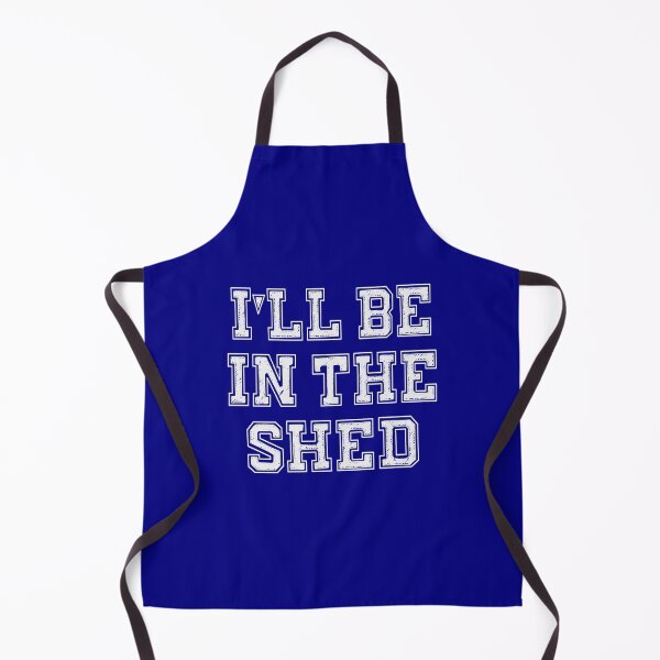 Item preview, I'll Be In The Shed designed and sold by Jeallan Designs.