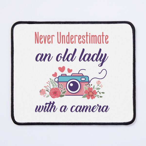 Item preview, Never Underestimate an Old Lady with a Camera designed and sold by jaygo.