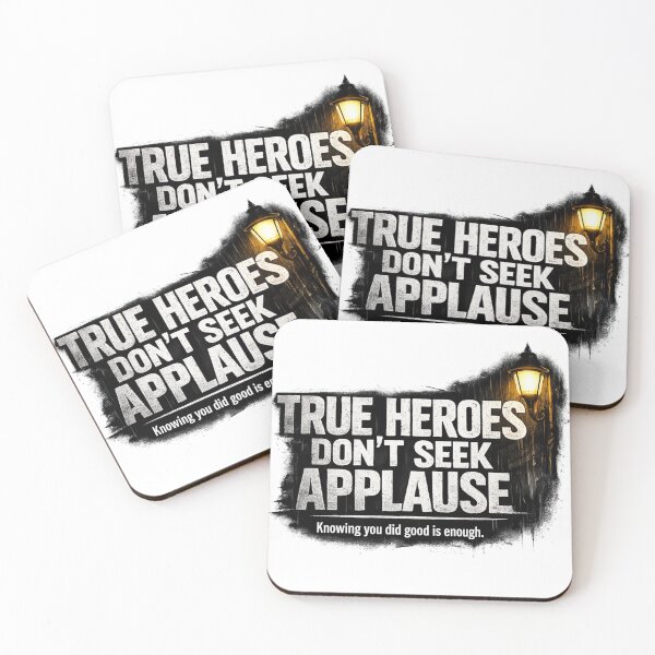 Item preview, True Heroes Don't Seek Applause | Motivational Vigilante Quote designed and sold by Art by Debasish.