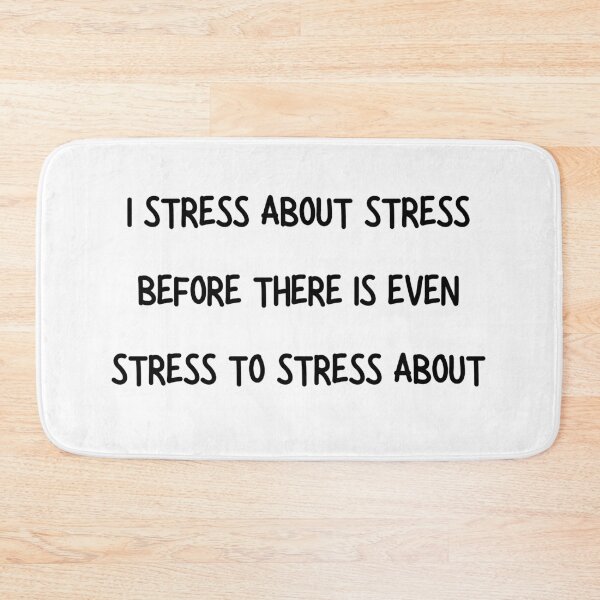 Item preview, I Stress About Stress Relatable Overthinking Quote designed and sold by VibeoCanvasShop.