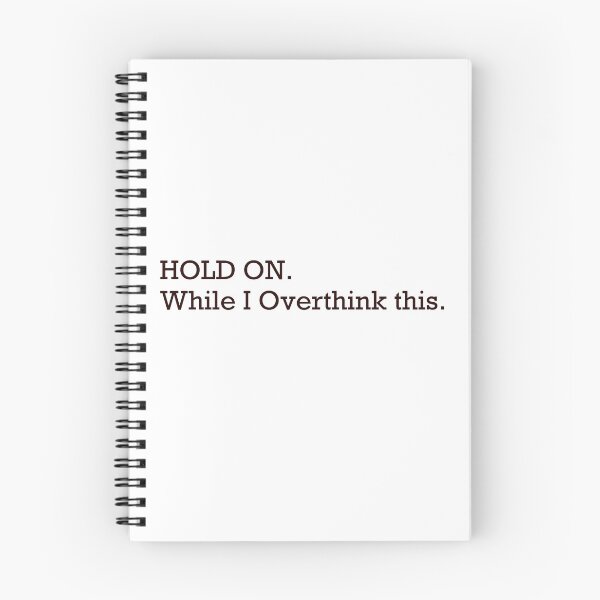 Item preview, Hold on While I Overthink This — Minimalist Overthinker Quote designed and sold by MYNDesigns.