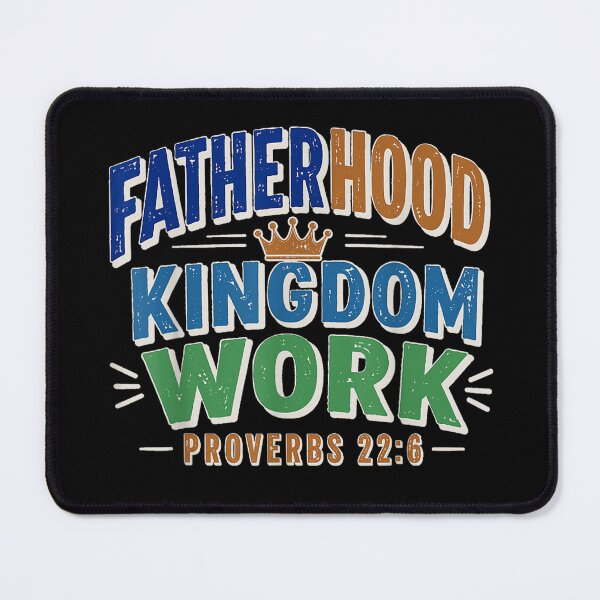 Item preview, Fatherhood Kingdom Work Proverbs 22:6 | Christian Dad Bible Verse designed and sold by Alluka Brand.