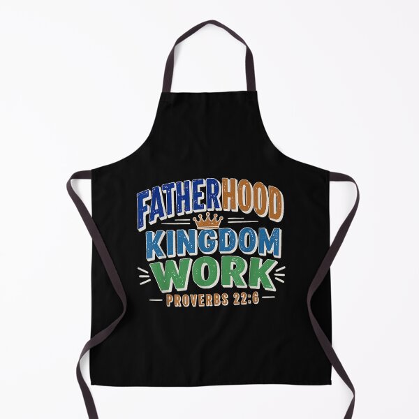 Item preview, Fatherhood Kingdom Work Proverbs 22:6 | Christian Dad Bible Verse designed and sold by Alluka Brand.