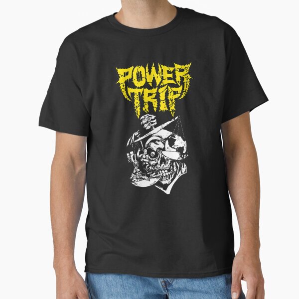 Power Trip Hard T-Shirts for Sale | Redbubble