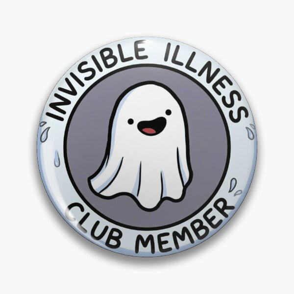 Item preview, Invisible Illness club member designed and sold by The King's general goods.