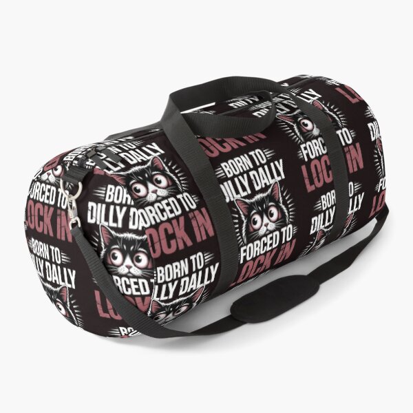 Item preview, Born to Dilly Dally Forced to Lock In – Internet Meme Cat Lover designed and sold by Redgiant87x.