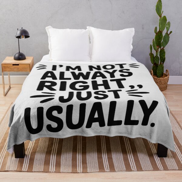 Item preview, I’m Not Always Right… Just Usually designed and sold by 123ks.