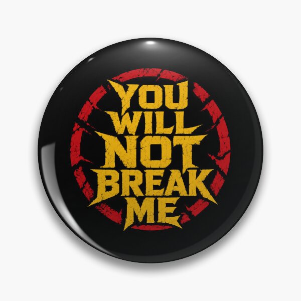 Item preview, You Will Not Break Me Design  Resilience & Strength Motivational designed and sold by EverClassic.