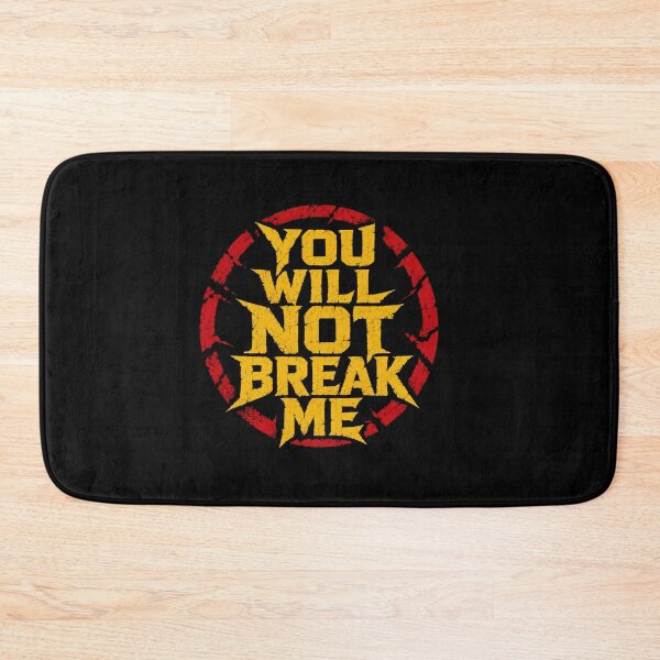 Item preview, You Will Not Break Me Design  Resilience & Strength Motivational designed and sold by EverClassic.