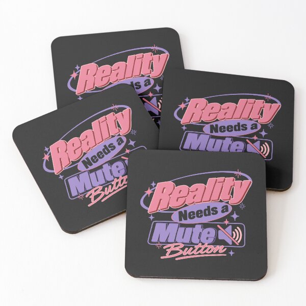 Item preview, Reality Needs a Mute Button designed and sold by TheRightNotes.