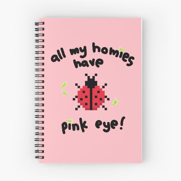 Item preview, "all my homies have pink eye" Pixel Ladybug designed and sold by GR33DYCO..