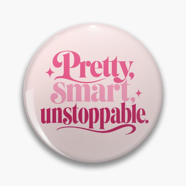 Item preview, Pretty Smart Unstoppable Pink Feminine Motivational Quote Design designed and sold by TheStephanieRome.