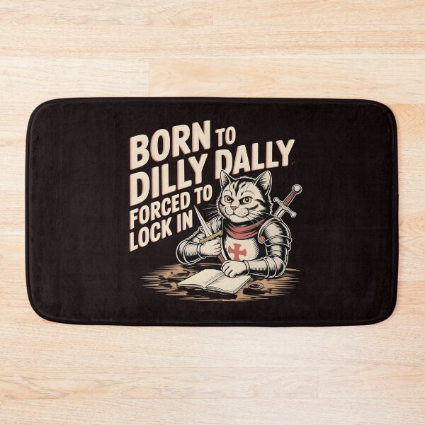 Item preview, Born to Dilly Dally Forced to Lock In – Funny Brainrot Meme Cat Graphic designed and sold by Redgiant87x.