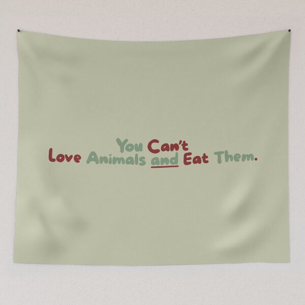 Item preview, You Can't Love Animals and Eat Them designed and sold by caramelrts.