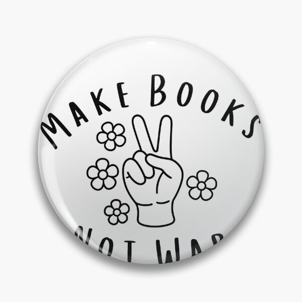 Item preview, Make Books Not War designed and sold by Bookish Blossom.