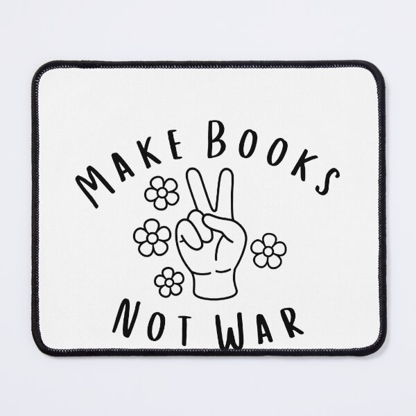 Item preview, Make Books Not War designed and sold by Bookish Blossom.