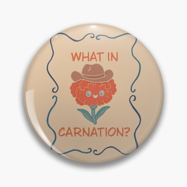 Item preview, What in Carnation — Funny Cowboy Flower Pun designed and sold by Whimsy Moth .