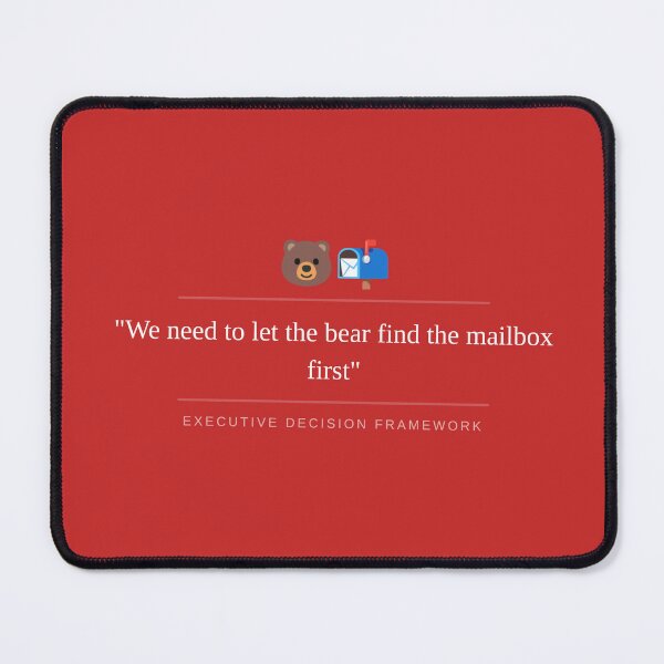Item preview, We Need to Let the Bear Find the Mailbox First designed and sold by StickersPerMyLastEmail.