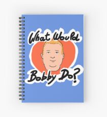 What Would Bobby Do? Spiral Notebook