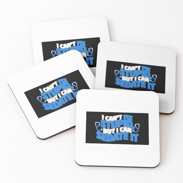 Item preview, *I Can't Fix Stupid But I Can Sedate It - Funny Nurse Doctor Quote Design* designed and sold by Petringo.