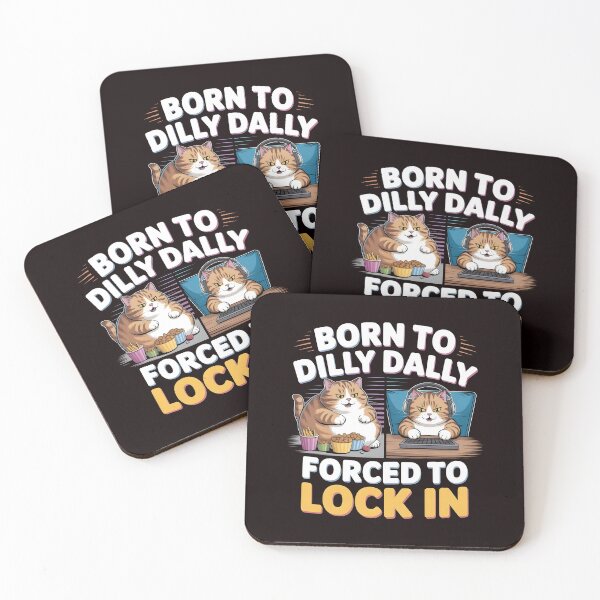 Item preview, Born to Dilly Dally Forced to Lock In – Cat Meme Inspired Internet Humor designed and sold by Redgiant87x.