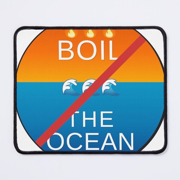 Item preview, Boil the Ocean — Crossed Out designed and sold by StickersPerMyLastEmail.