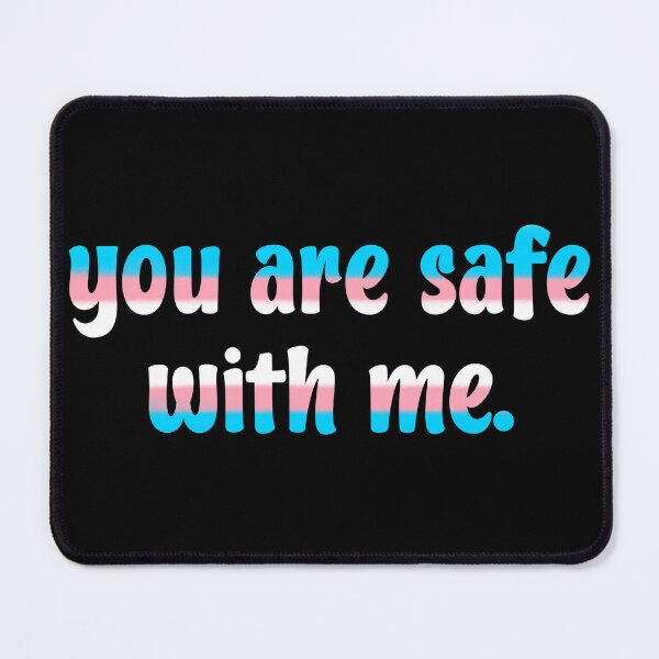 Item preview, You are safe with me - trans rights designed and sold by Pixel & Petal Co..