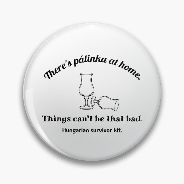Item preview, There’s Pálinka at Home – Hungarian Survivor Kit Funny Drinking Shirt designed and sold by FriciShop.
