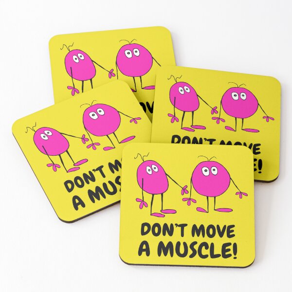 Item preview, Don't Move A Muscle designed and sold by LagoonandBeans.