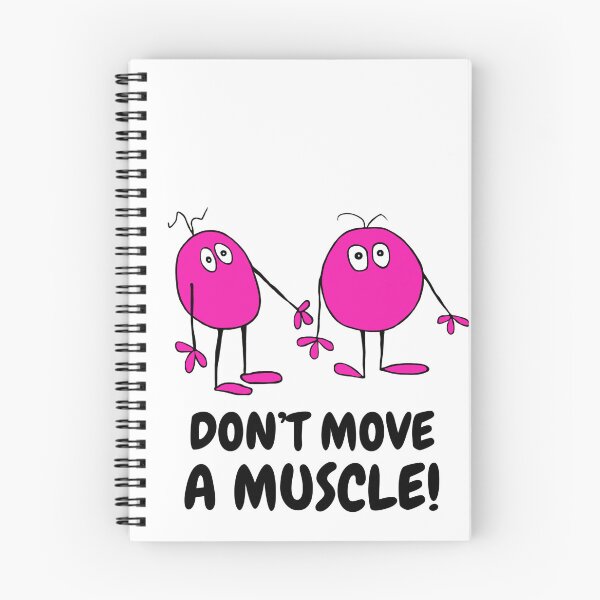 Item preview, Don't Move A Muscle designed and sold by LagoonandBeans.