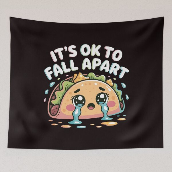 Item preview, It's Ok to Fall Apart Taco – Cute Taco Mental Health Apparel designed and sold by Redgiant87x.