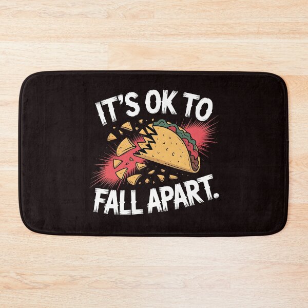 Item preview, It's Ok to Fall Apart Taco – Depression Awareness Taco Graphic designed and sold by Redgiant87x.