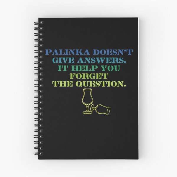 Item preview, Pálinka Doesn’t Give Answers – Funny Hungarian Drinking Shirt designed and sold by FriciShop.