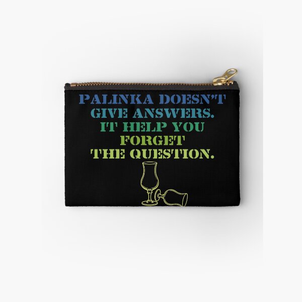 Item preview, Pálinka Doesn’t Give Answers – Funny Hungarian Drinking Shirt designed and sold by FriciShop.