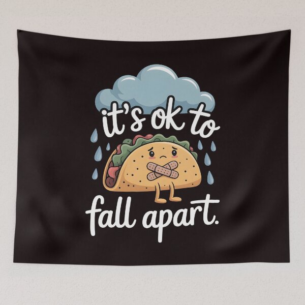 Item preview, It's Ok to Fall Apart Taco – Cute Depression Awareness Taco Art designed and sold by Redgiant87x.