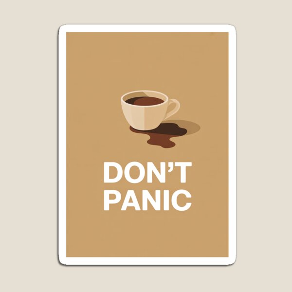 Item preview, Spilled cup of coffee and the text “Don’t panic” designed and sold by GiriaGallery.