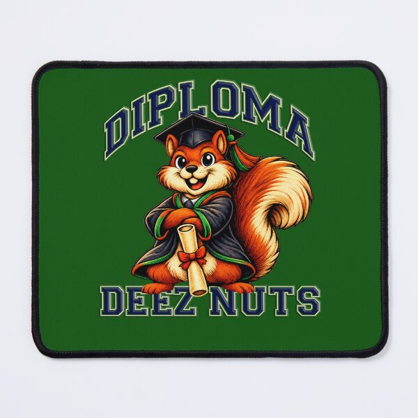 Item preview, Diploma Deez Nuts Graduate Squirrel designed and sold by SecretSquirrellDesigns.