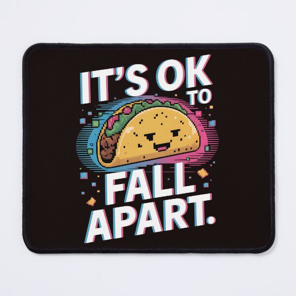 Item preview, It's Ok to Fall Apart Taco – Funny Self Care Taco Design designed and sold by Redgiant87x.