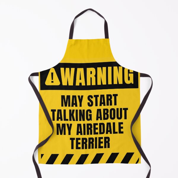 Item preview, Funny Airedale Terrier Dog Warning Sign designed and sold by MaryAller.
