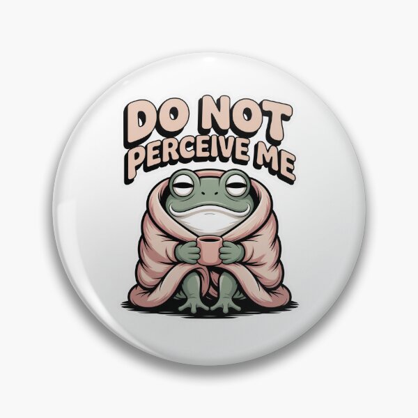 Item preview, Do Not Perceive Me Cozy Frog designed and sold by PrintologyAura.
