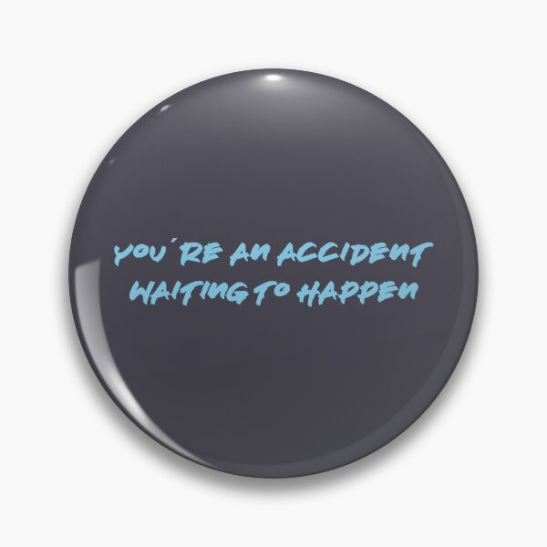 Item preview, You're an accident, blue designed and sold by perezzzoso.