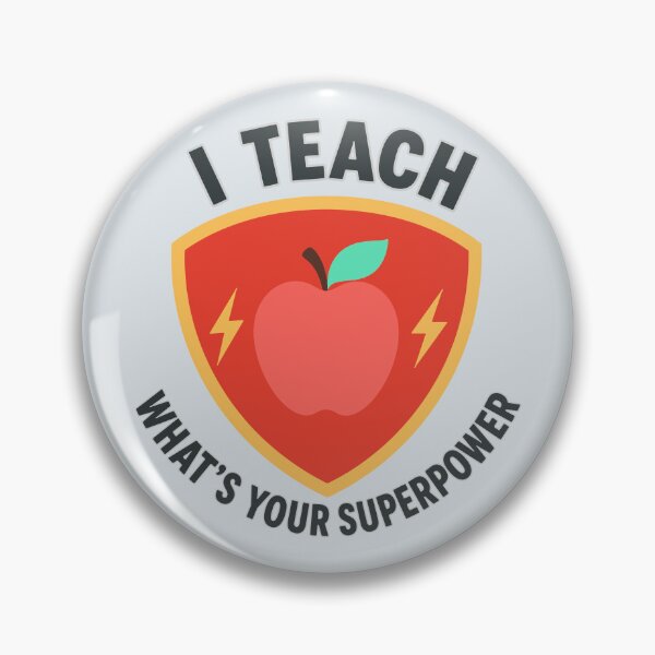 Item preview, I Teach What's Your Superpower designed and sold by xmoudx.