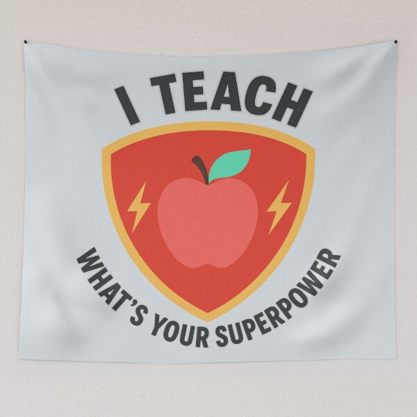 Item preview, I Teach What's Your Superpower designed and sold by xmoudx.