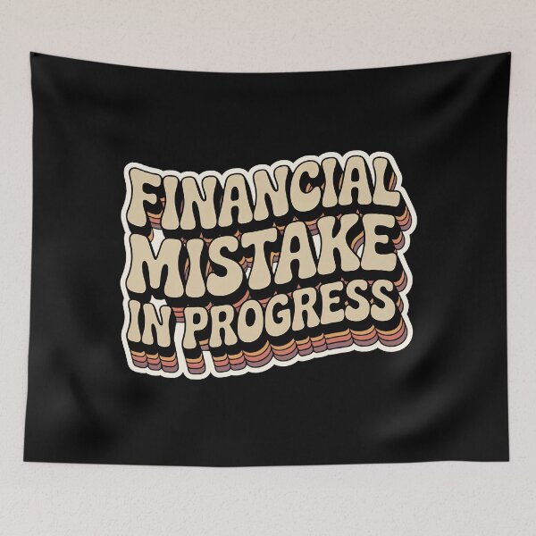 Item preview, Financial Mistake In Progress Groovy Retro Design designed and sold by PROPera-design.