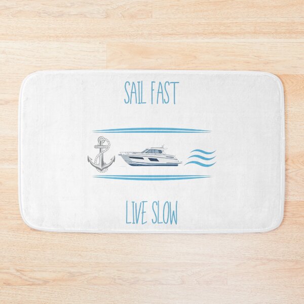 Item preview, Sail Fast, Live Slow designed and sold by WearFine.
