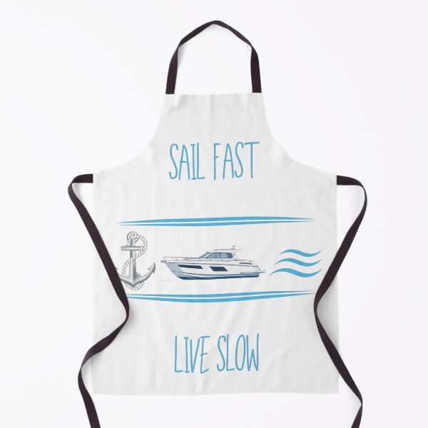 Item preview, Sail Fast, Live Slow designed and sold by WearFine.