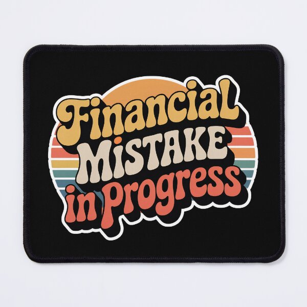 Item preview, Financial Mistake In Progress Vintage Sunset Design designed and sold by PROPera-design.