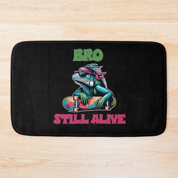 Item preview, Bro Still Alive Skateboarding designed and sold by EfiKrios.